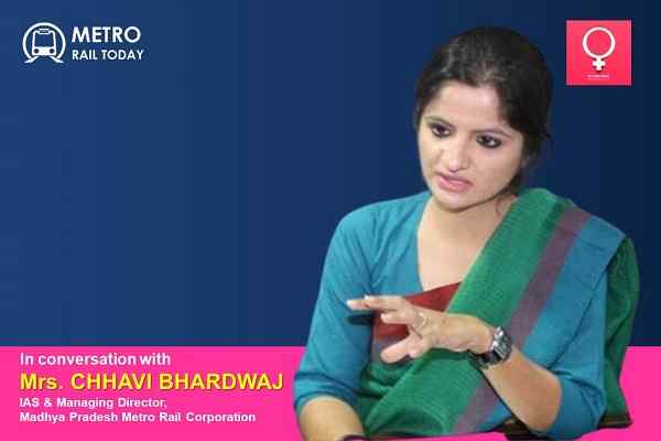 IWD 2022: Exclusive interview with Mrs. Chhavi Bhardwaj, MD, MP Metro Rail Corporation