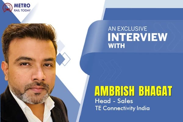 Exclusive interview with Ambrish Bhagat, Head-Sales, TE Connectivity India