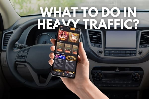 Things you can do while getting stuck in heavy traffic