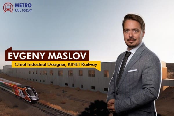 Insights from Evgeny Maslov, Chief Industrial Designer of the Vande Bharat Sleeper Train Project