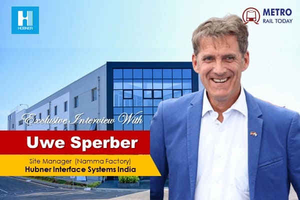 Exclusive Interview with Uwe Sperber, Site Manager, Hubner Interface Systems India
